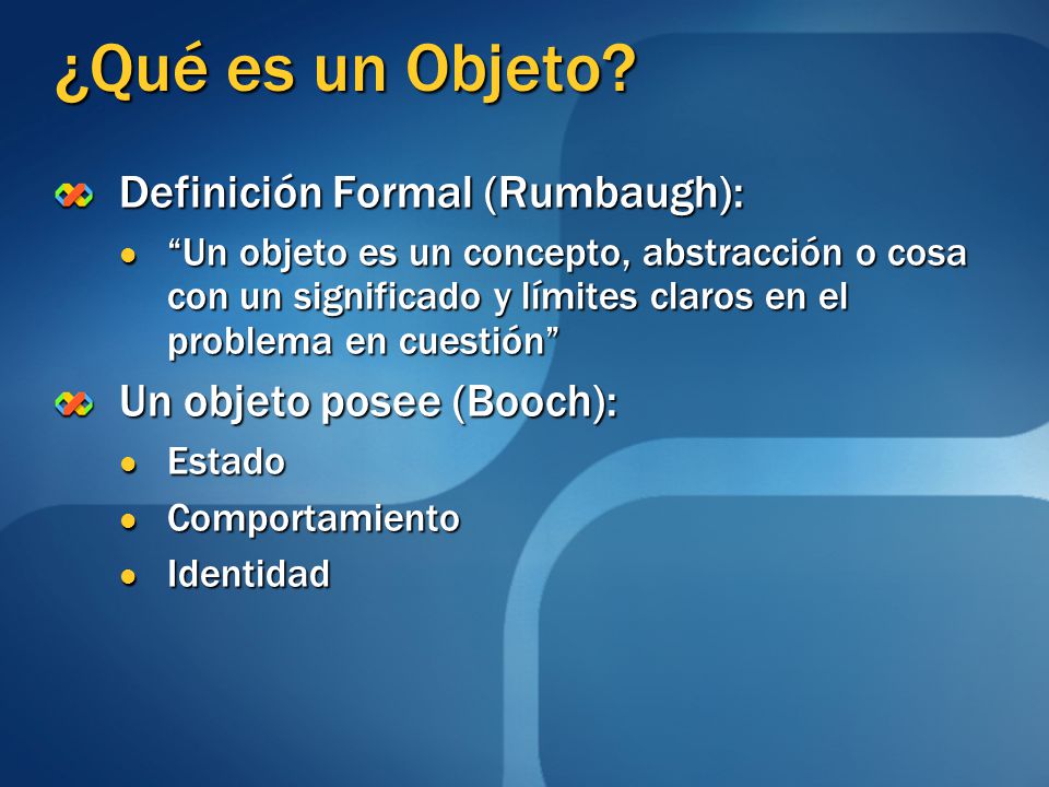 ¿Qué es un Objeto Definición Formal (Rumbaugh):