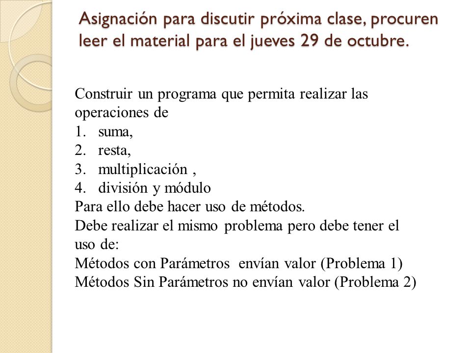 Asignación para discutir próxima clase, procuren leer el material para el jueves 29 de octubre.