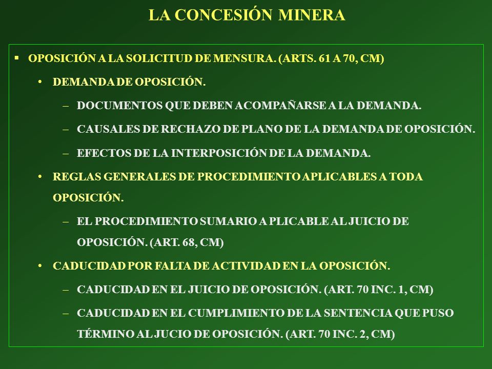LA CONCESIÓN MINERA OPOSICIÓN A LA SOLICITUD DE MENSURA. (ARTS. 61 A 70, CM) DEMANDA DE OPOSICIÓN.