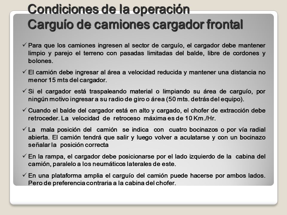 Condiciones de la operación Carguío de camiones cargador frontal