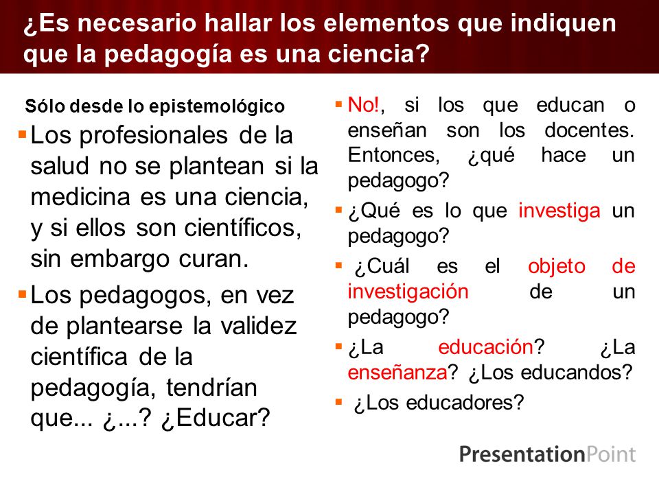 ¿Es necesario hallar los elementos que indiquen que la pedagogía es una ciencia