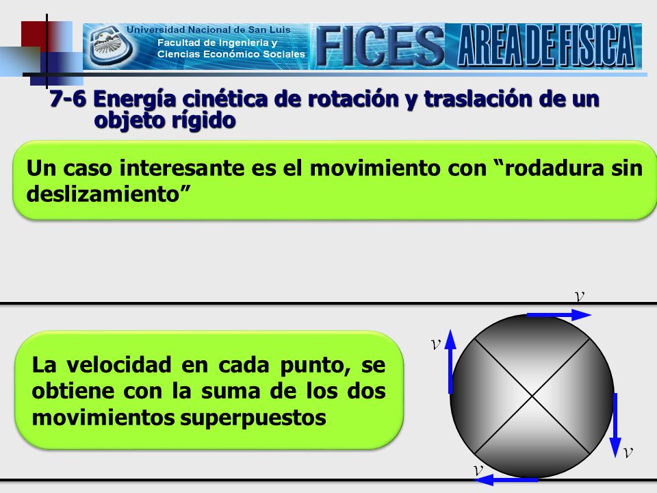 AREA DE FISICA 7-6 Energía cinética de rotación y traslación de un objeto rígido.