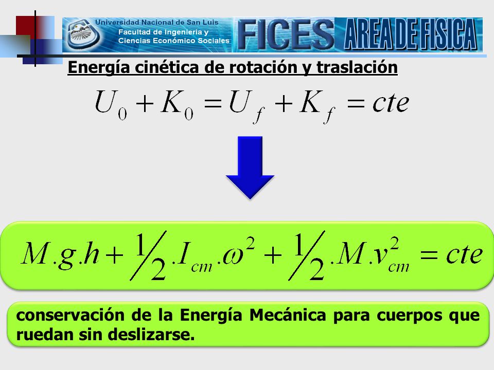 AREA DE FISICA Energía cinética de rotación y traslación