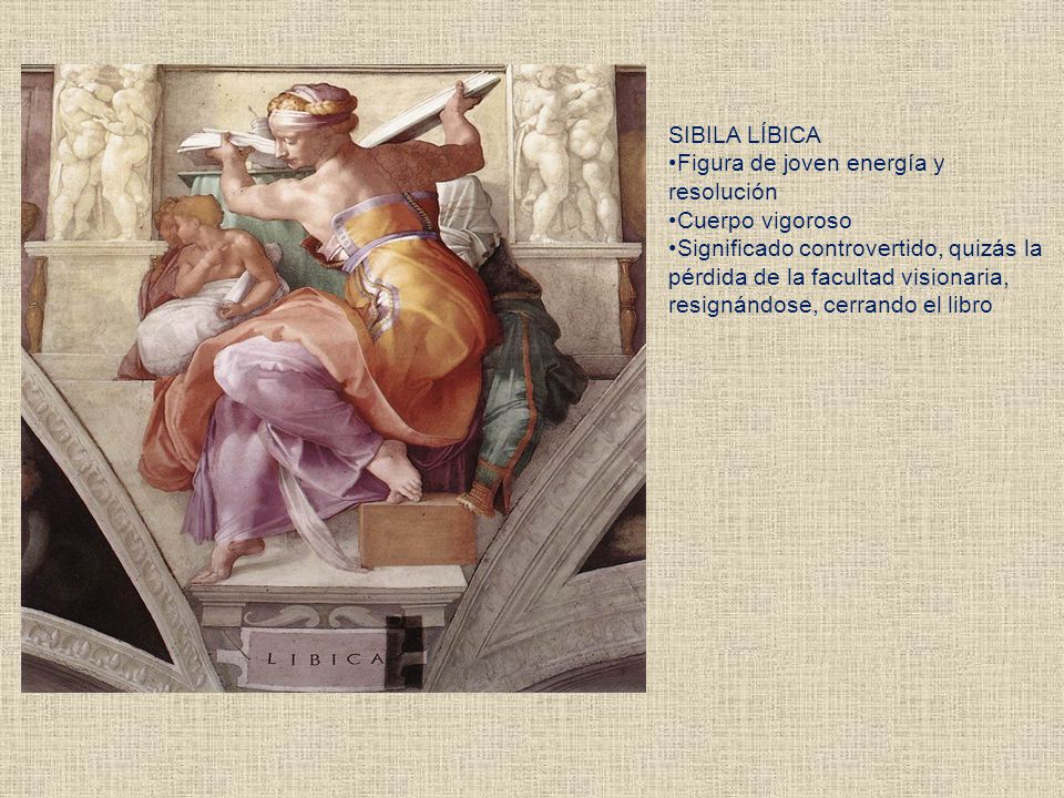 SIBILA LÍBICA Figura de joven energía y resolución. Cuerpo vigoroso.