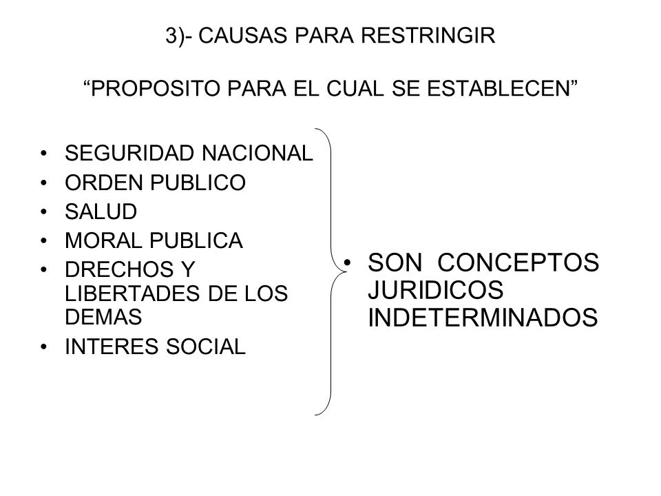 3)- CAUSAS PARA RESTRINGIR PROPOSITO PARA EL CUAL SE ESTABLECEN