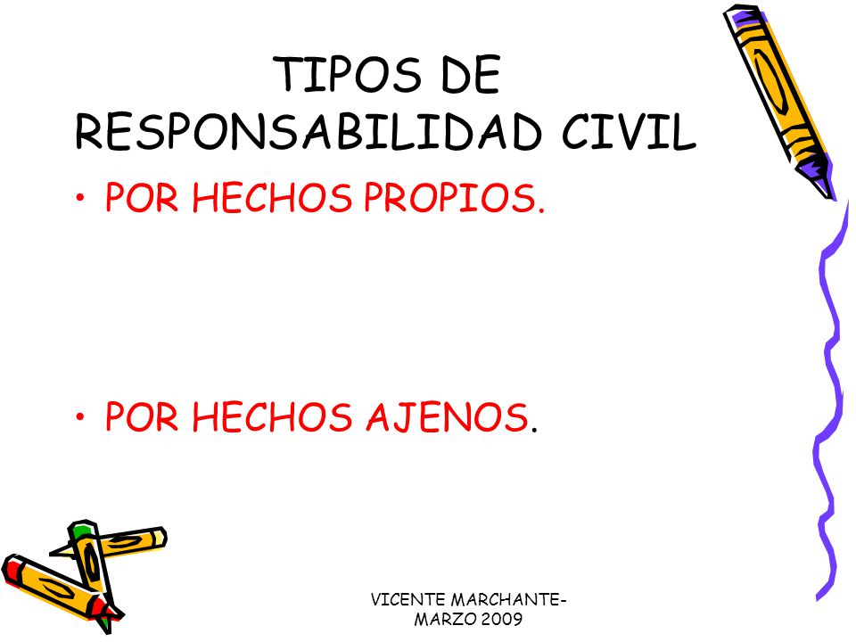 TIPOS DE RESPONSABILIDAD CIVIL