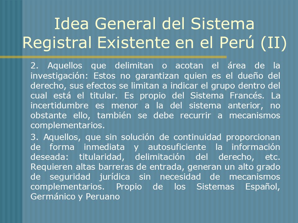 Idea General del Sistema Registral Existente en el Perú (II)