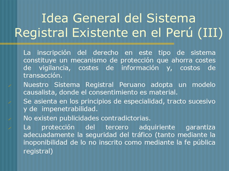 Idea General del Sistema Registral Existente en el Perú (III)