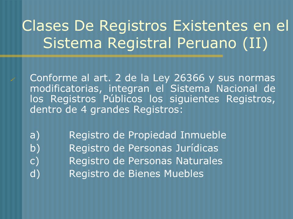 Clases De Registros Existentes en el Sistema Registral Peruano (II)