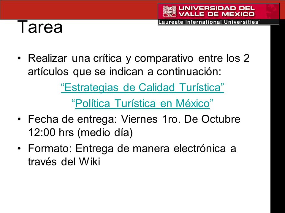 Tarea Realizar una crítica y comparativo entre los 2 artículos que se indican a continuación: Estrategias de Calidad Turística