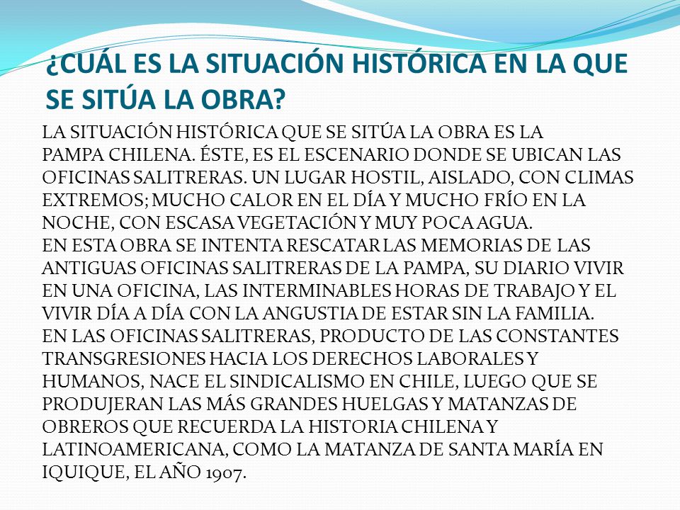 ¿CUÁL ES LA SITUACIÓN HISTÓRICA EN LA QUE SE SITÚA LA OBRA