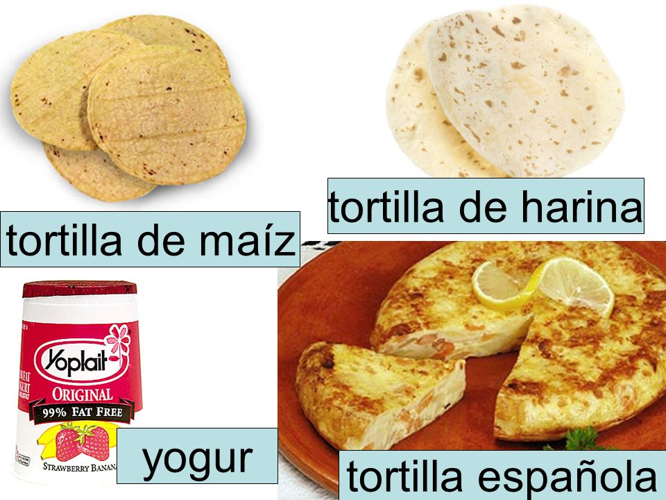 tortilla de harina tortilla de maíz yogur tortilla española