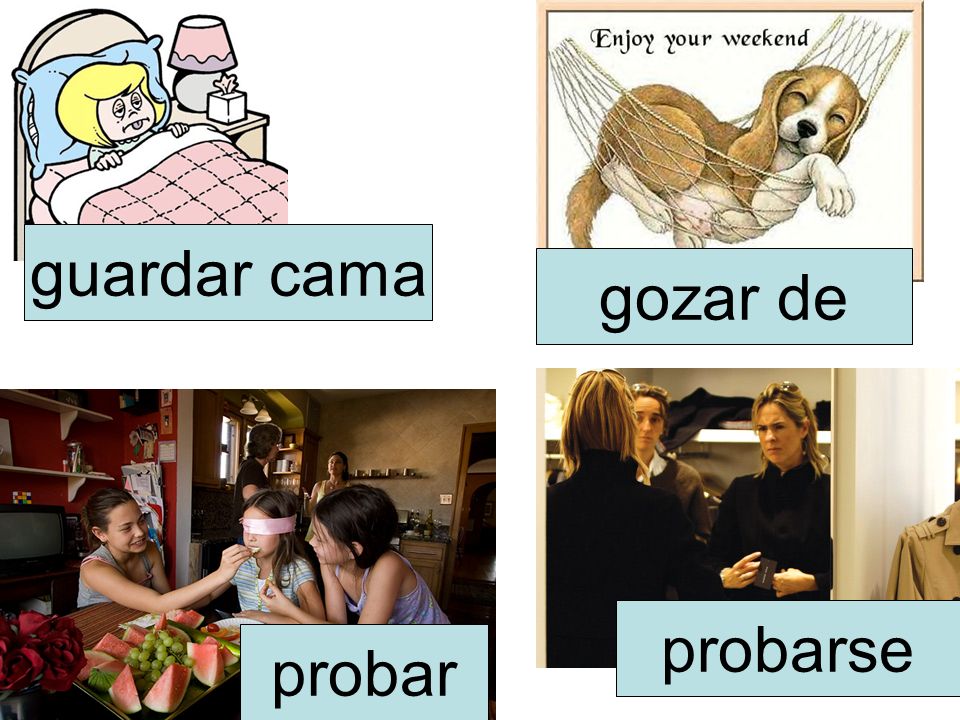 guardar cama gozar de probarse probar