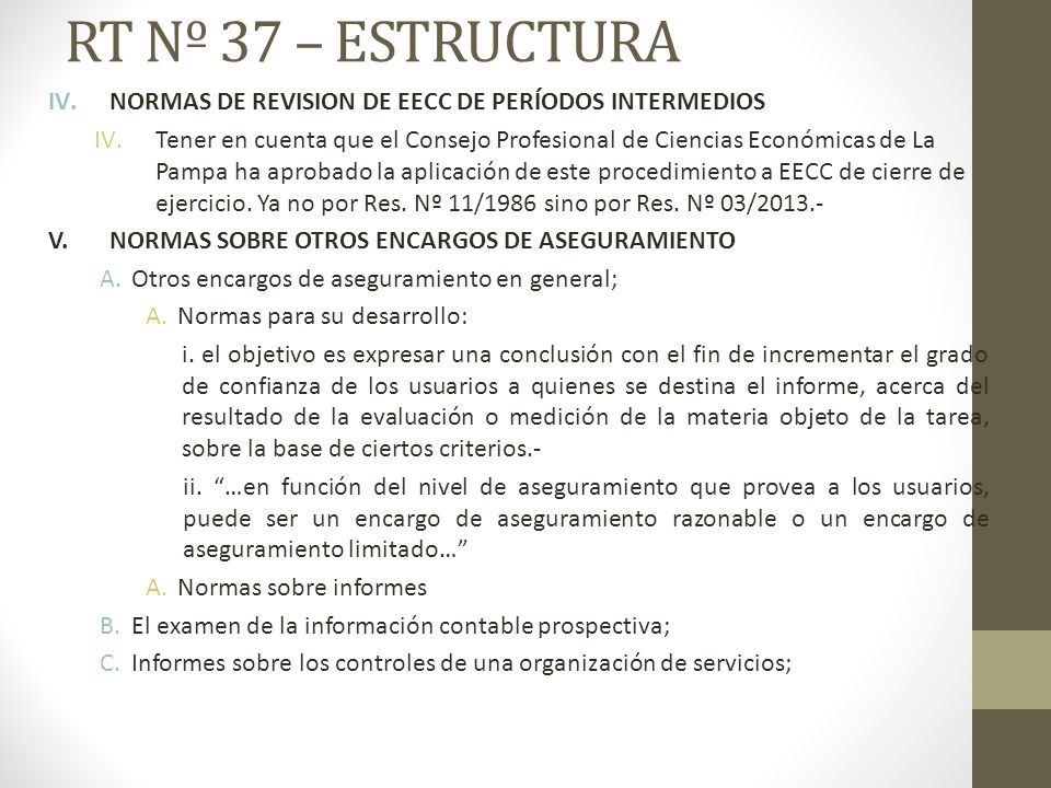 RT Nº 37 – ESTRUCTURA NORMAS DE REVISION DE EECC DE PERÍODOS INTERMEDIOS.