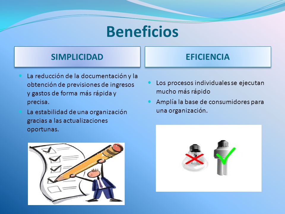 Beneficios SIMPLICIDAD EFICIENCIA