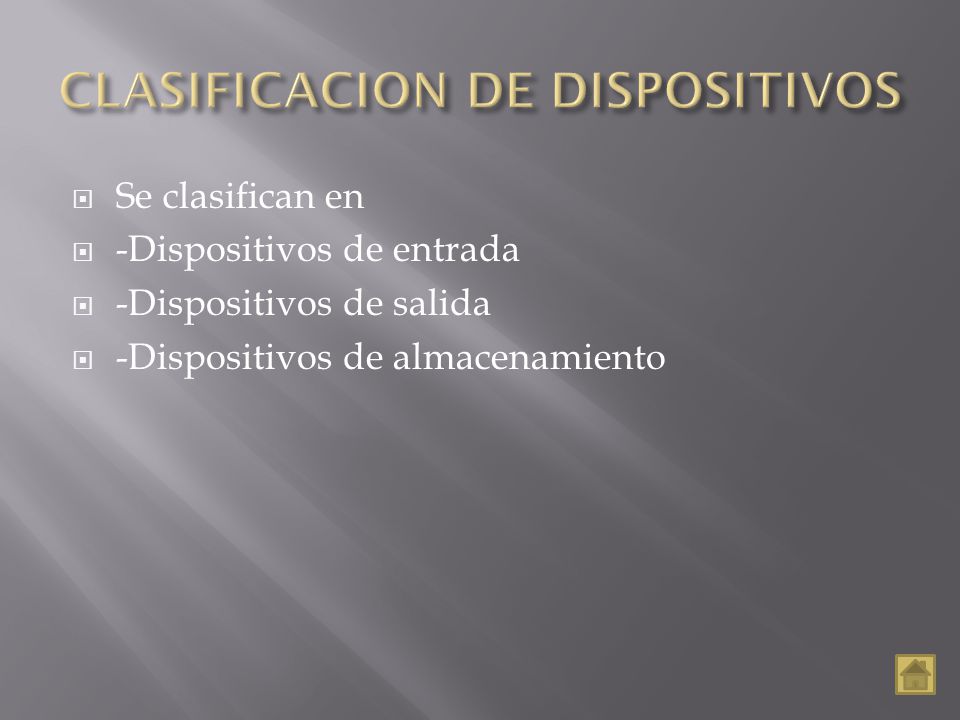 CLASIFICACION DE DISPOSITIVOS