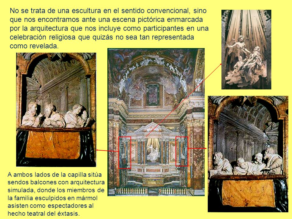 No se trata de una escultura en el sentido convencional, sino que nos encontramos ante una escena pictórica enmarcada por la arquitectura que nos incluye como participantes en una celebración religiosa que quizás no sea tan representada como revelada.