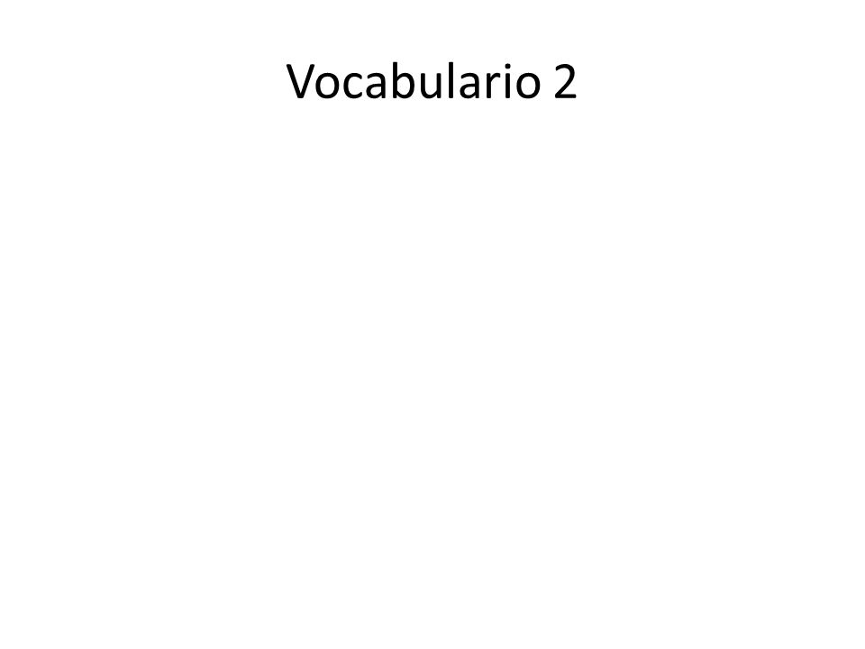 Vocabulario 2