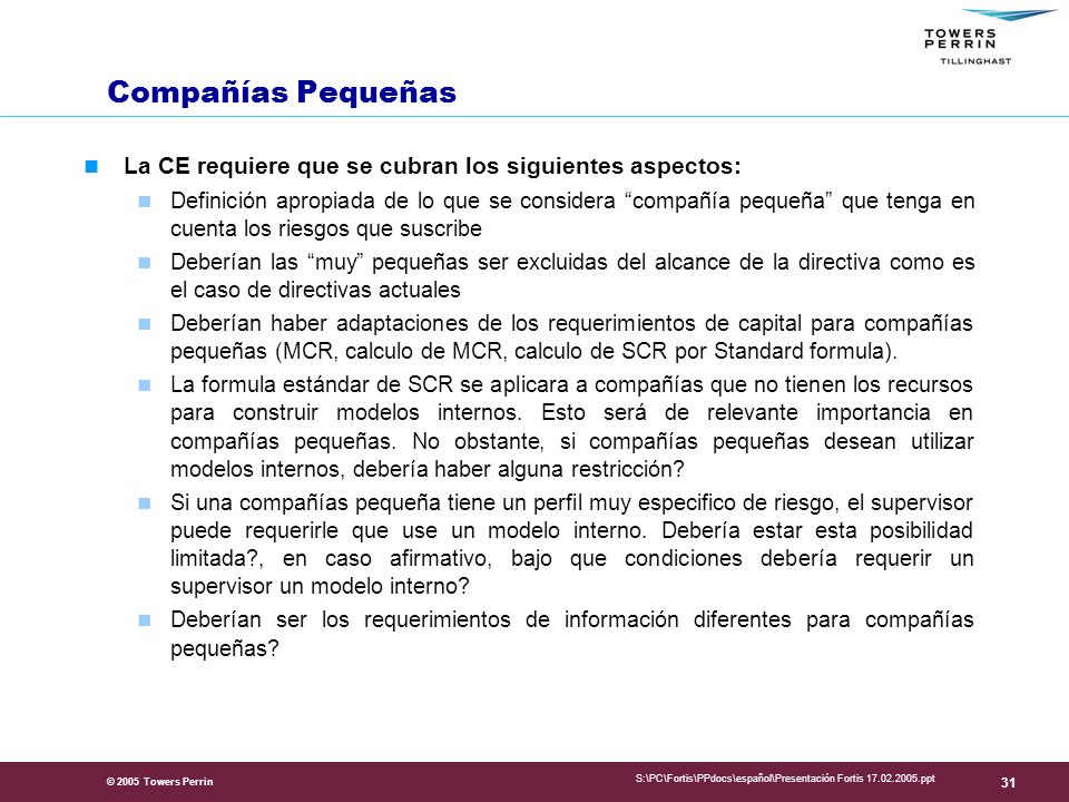 Presentation Title Compañías Pequeñas. La CE requiere que se cubran los siguientes aspectos: