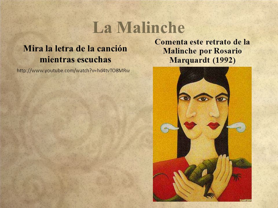 La Malinche Mira la letra de la canción mientras escuchas
