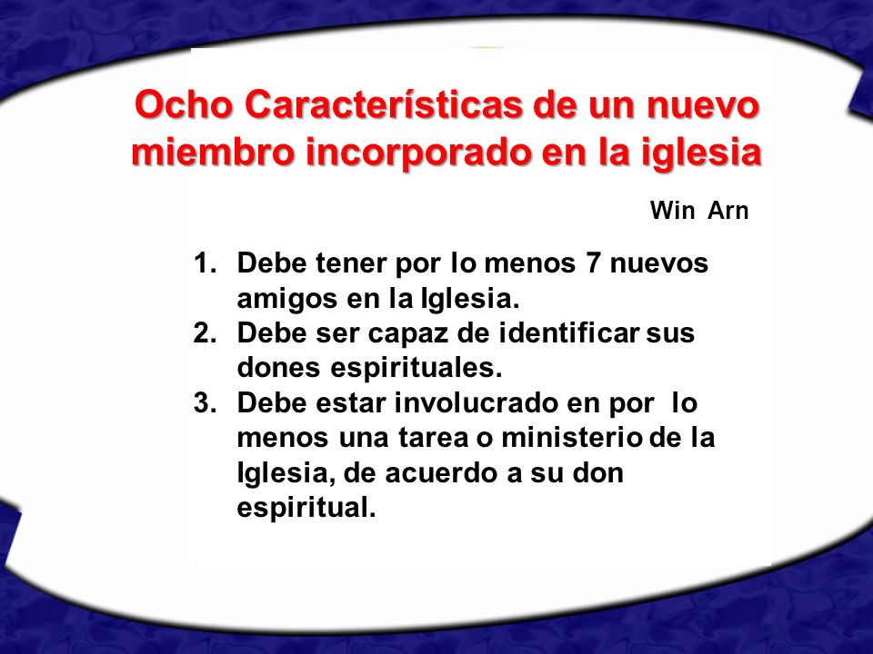 Ocho Características de un nuevo miembro incorporado en la iglesia