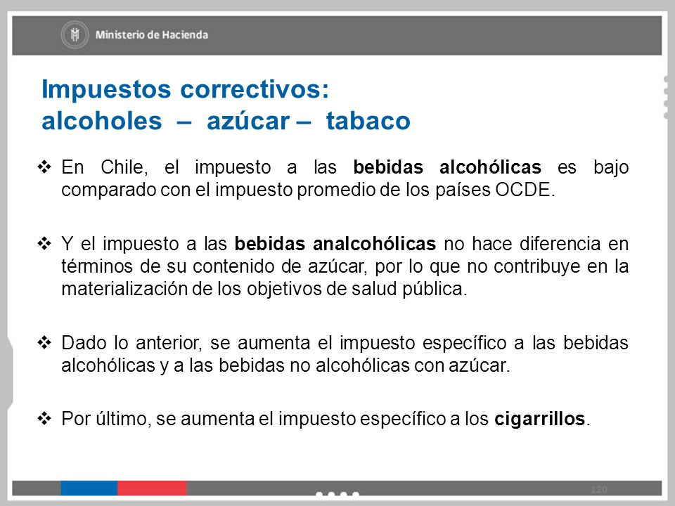 Impuestos correctivos: alcoholes – azúcar – tabaco