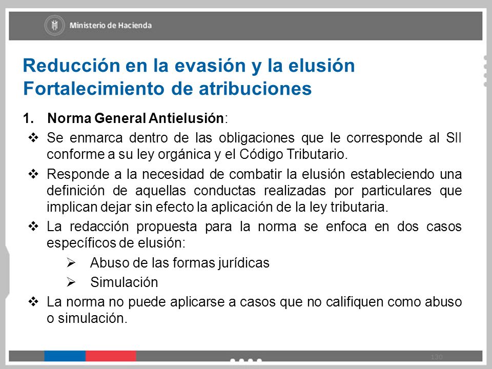 Reducción en la evasión y la elusión Fortalecimiento de atribuciones