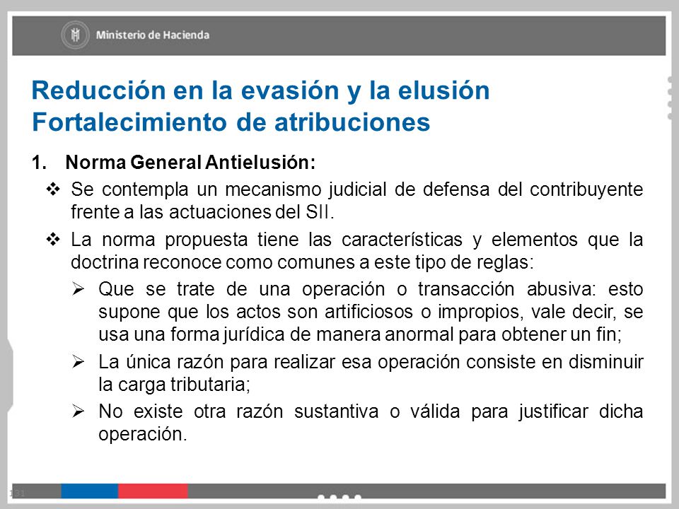 Reducción en la evasión y la elusión Fortalecimiento de atribuciones