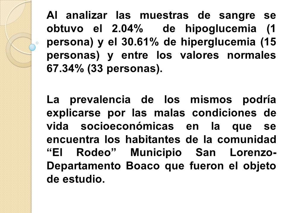 Al analizar las muestras de sangre se obtuvo el 2