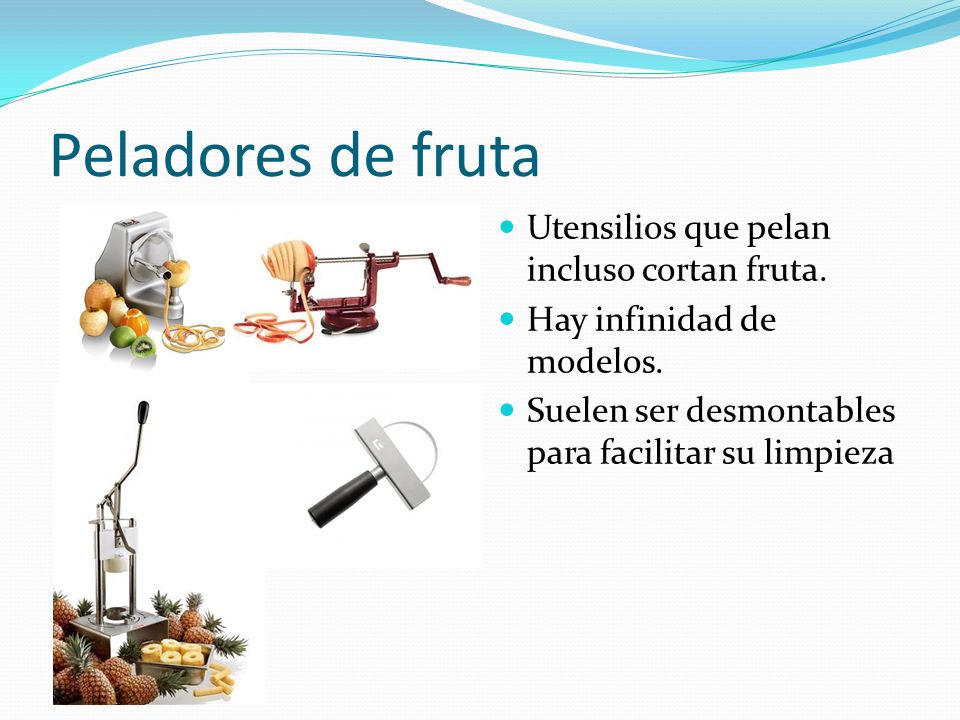 Peladores de fruta Utensilios que pelan incluso cortan fruta.