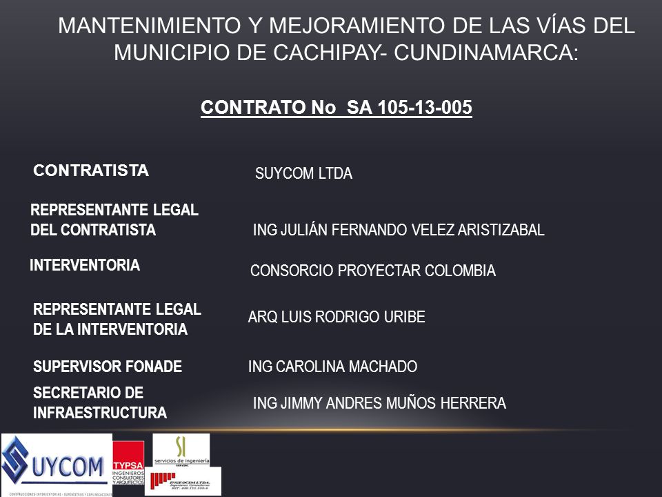 MANTENIMIENTO Y MEJORAMIENTO DE LAS VÍAS DEL MUNICIPIO DE CACHIPAY- CUNDINAMARCA: