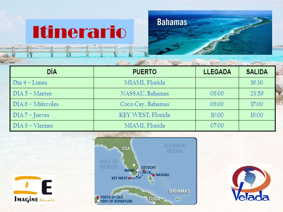 Itinerario DÍA PUERTO LLEGADA SALIDA Día 4 – Lunes MIAMI, Florida
