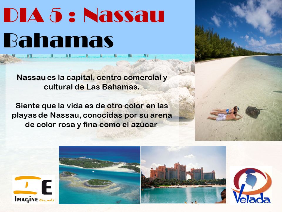 Nassau es la capital, centro comercial y cultural de Las Bahamas.