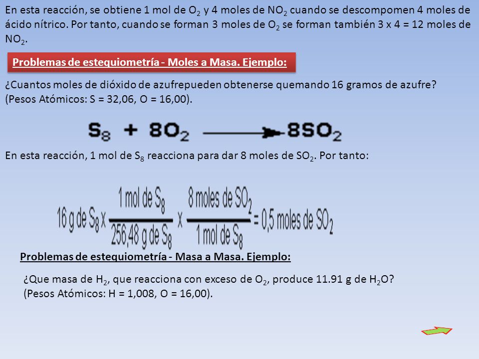 En esta reacción, se obtiene 1 mol de O2 y 4 moles de NO2 cuando se descompomen 4 moles de ácido nítrico. Por tanto, cuando se forman 3 moles de O2 se forman también 3 x 4 = 12 moles de NO2.