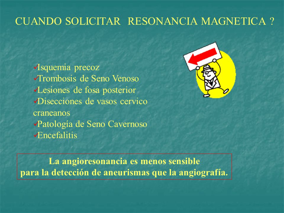 CUANDO SOLICITAR RESONANCIA MAGNETICA