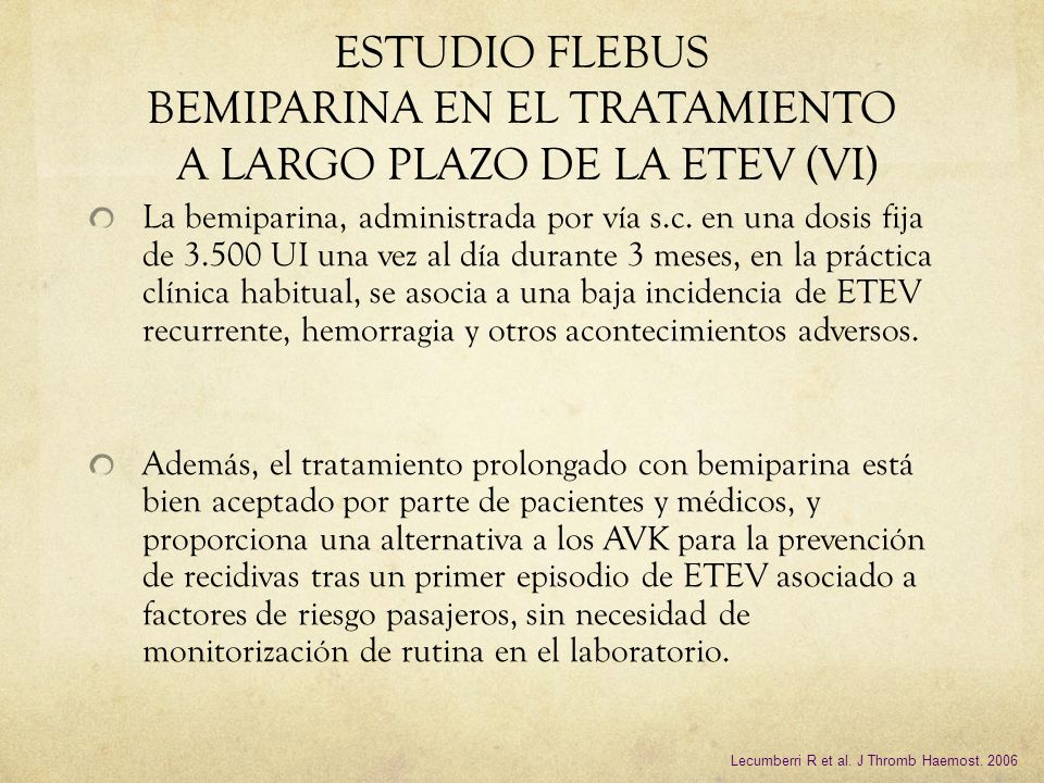 MÓDULO 8 ESTUDIO FLEBUS BEMIPARINA EN EL TRATAMIENTO A LARGO PLAZO DE LA ETEV (VI)