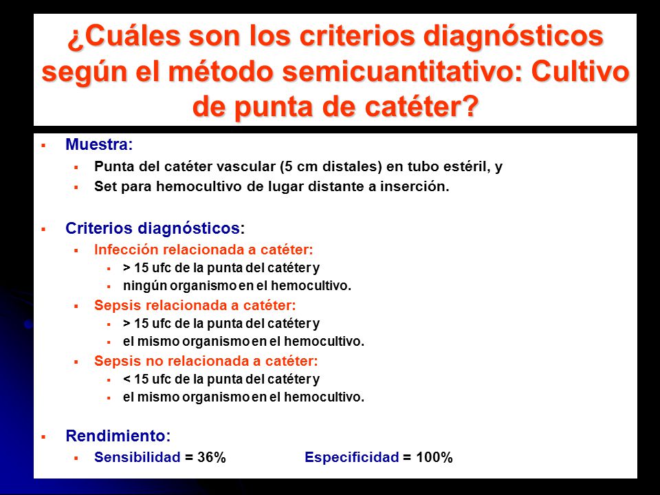 ¿Cuáles son los criterios diagnósticos según el método semicuantitativo: Cultivo de punta de catéter