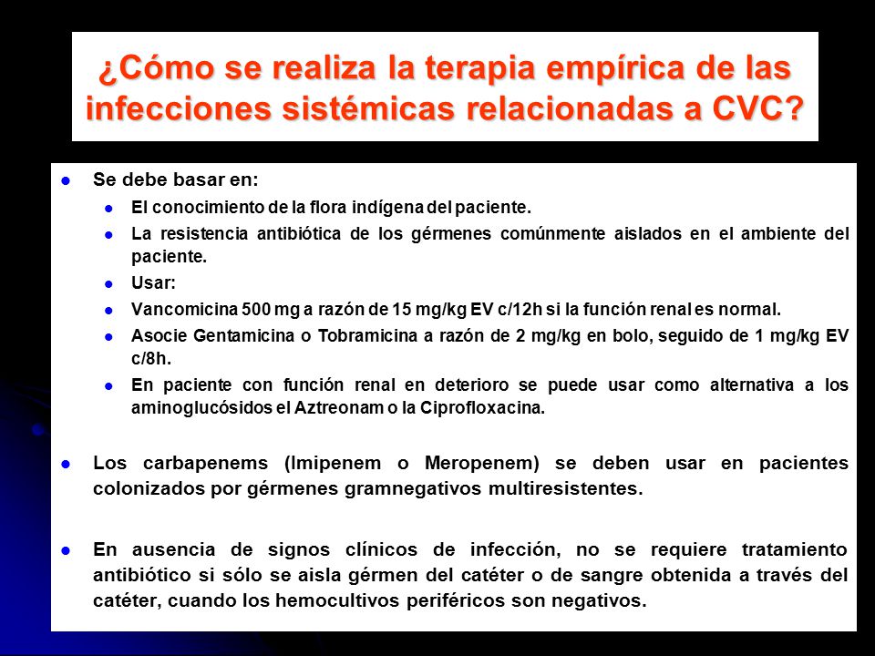 ¿Cómo se realiza la terapia empírica de las infecciones sistémicas relacionadas a CVC