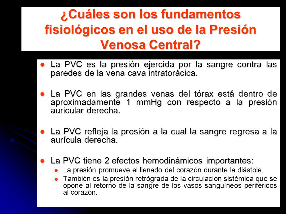 ¿Cuáles son los fundamentos fisiológicos en el uso de la Presión Venosa Central