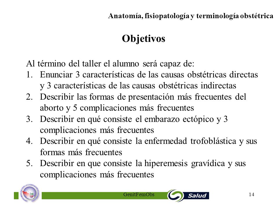 Objetivos Al término del taller el alumno será capaz de: