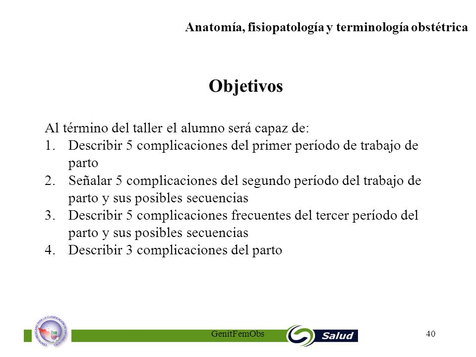 Objetivos Al término del taller el alumno será capaz de: