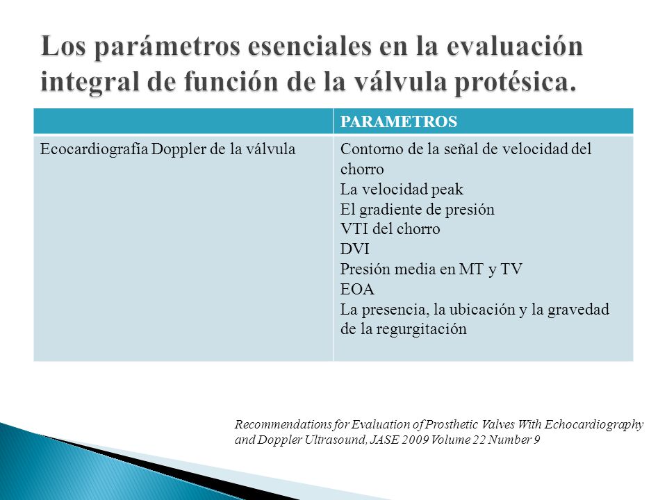 Los parámetros esenciales en la evaluación integral de función de la válvula protésica.