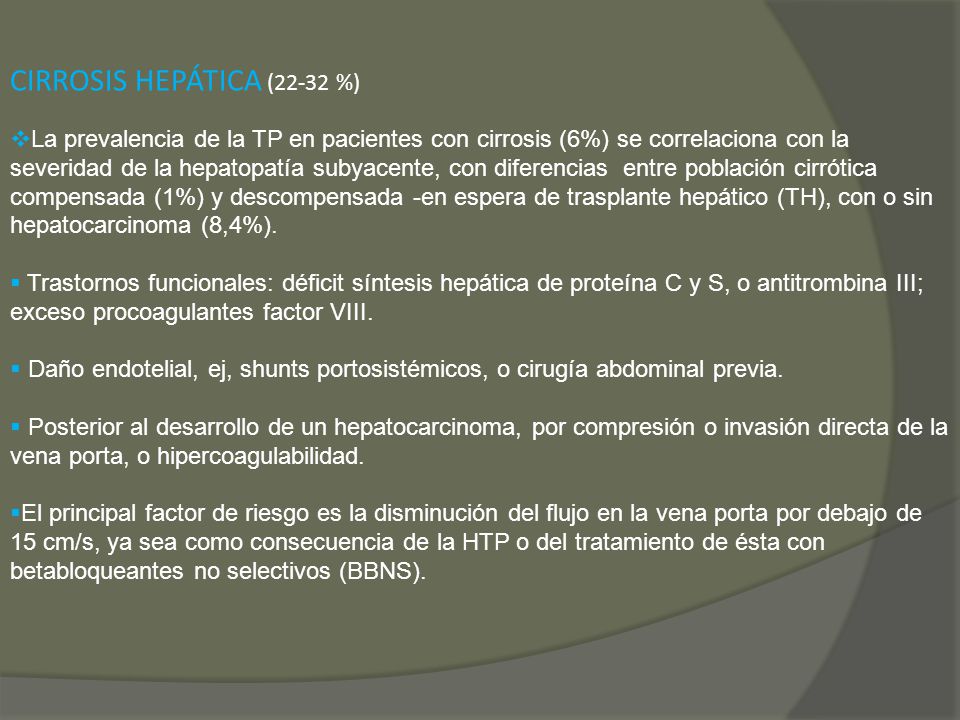 CIRROSIS HEPÁTICA (22-32 %)