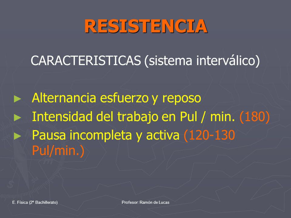 RESISTENCIA CARACTERISTICAS (sistema interválico)
