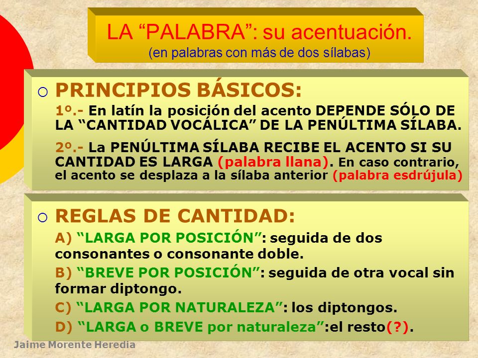 LA PALABRA : su acentuación. (en palabras con más de dos sílabas)