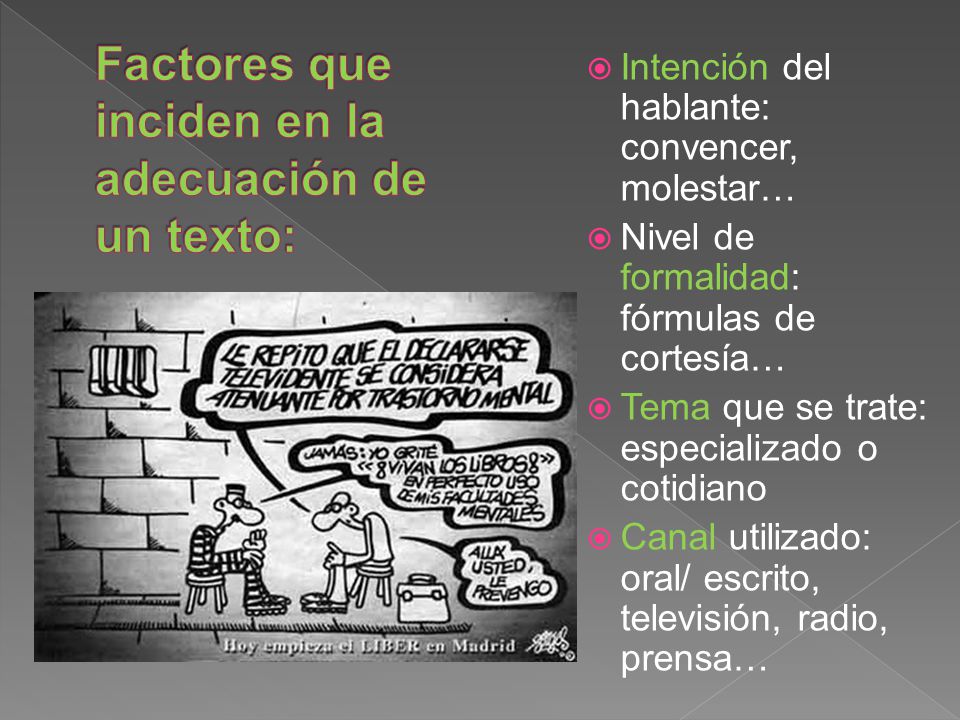 Factores que inciden en la adecuación de un texto: