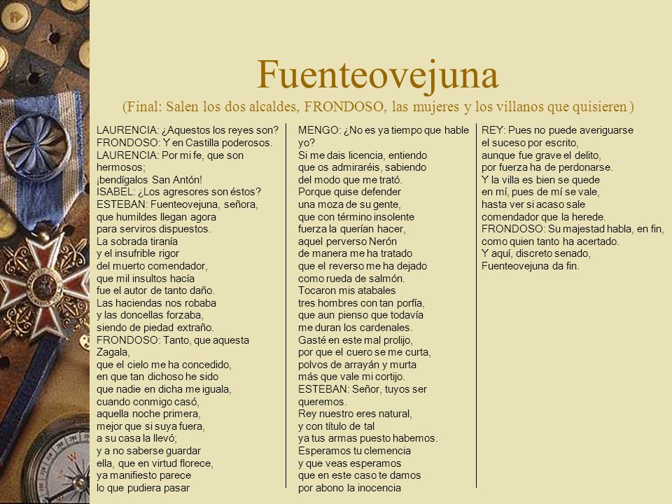 Fuenteovejuna (Final: Salen los dos alcaldes, FRONDOSO, las mujeres y los villanos que quisieren )