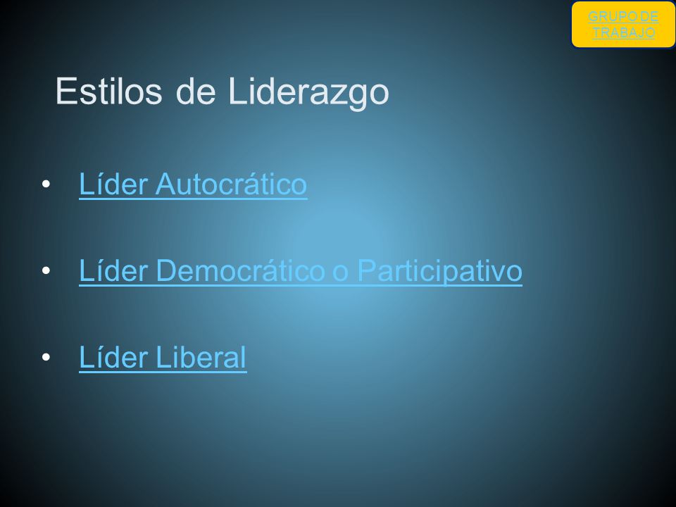 Estilos de Liderazgo Líder Autocrático