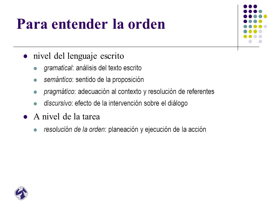 Para entender la orden nivel del lenguaje escrito A nivel de la tarea
