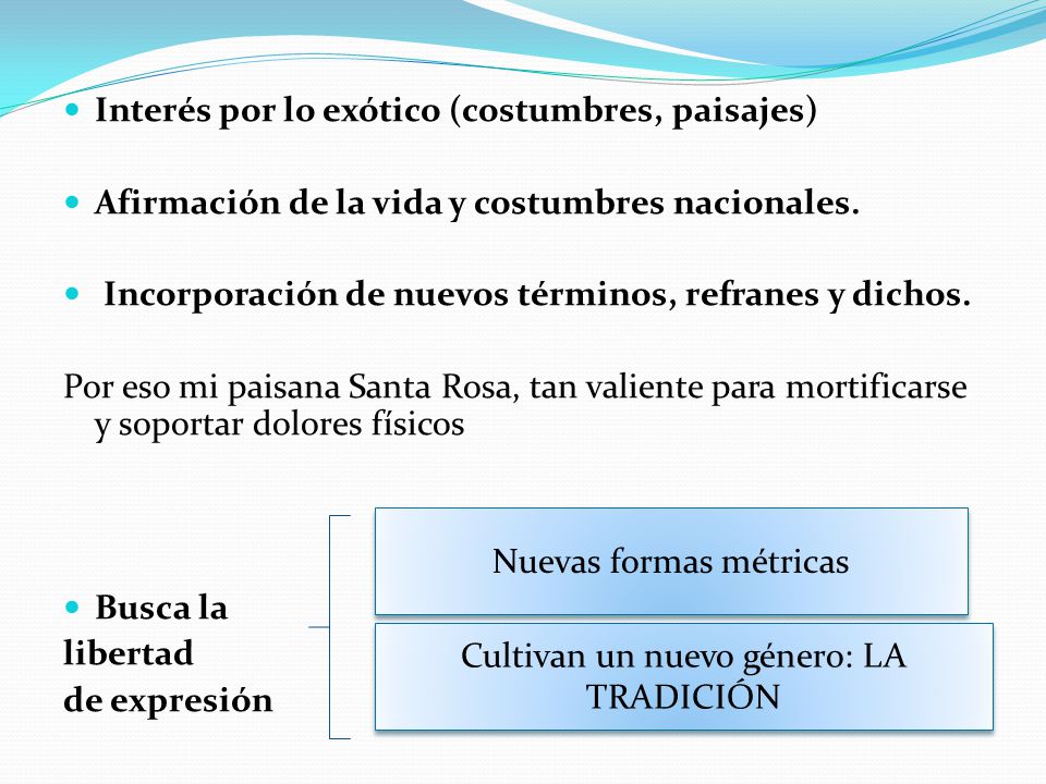Interés por lo exótico (costumbres, paisajes)